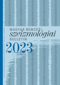 Magyar Nemzeti Szeizmológiai Bulletin 2023